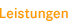 Leistungen